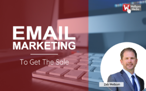 Email Marketing to Get the Sale